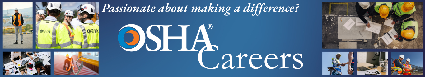 Banner image with text "Passionate about making a difference? OSHA Careers"